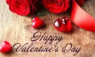 8 Makna Perayaan Hari Valentine, Lebih dari Sekadar Romantisme Biasa