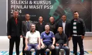 Lima Wakil Jawa Timur Rontok pada Seleksi dan Kursus Penilai Wasit PSSI di Jakarta, Berikut Enam Nama Yang Lolos
